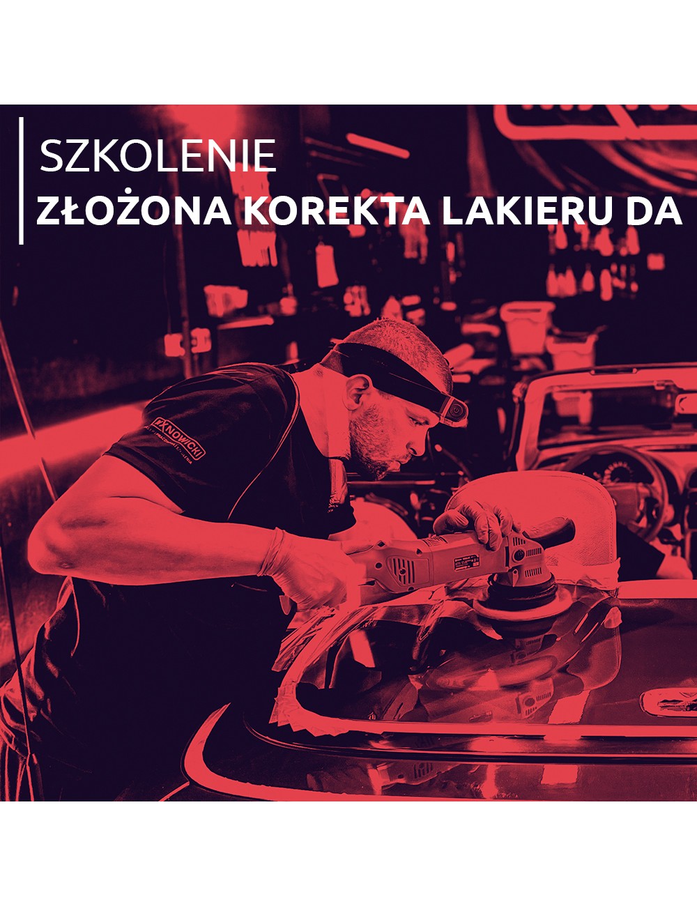 SZKOLENIE Złożona korekta lakieru DA